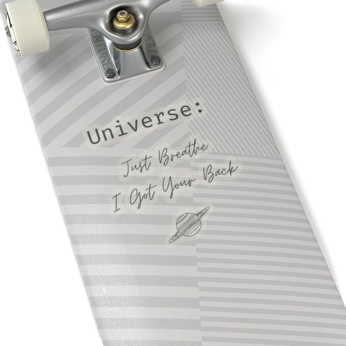 Universe: Just Breathe, I Got Your Back - Kiss-Cut Stickers