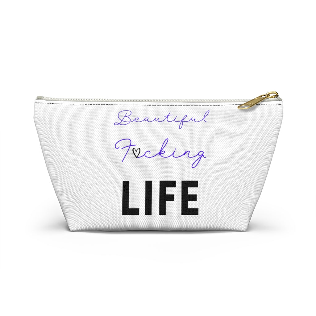 Beautiful F*cking Life - Accessory Pouch w T-bottom