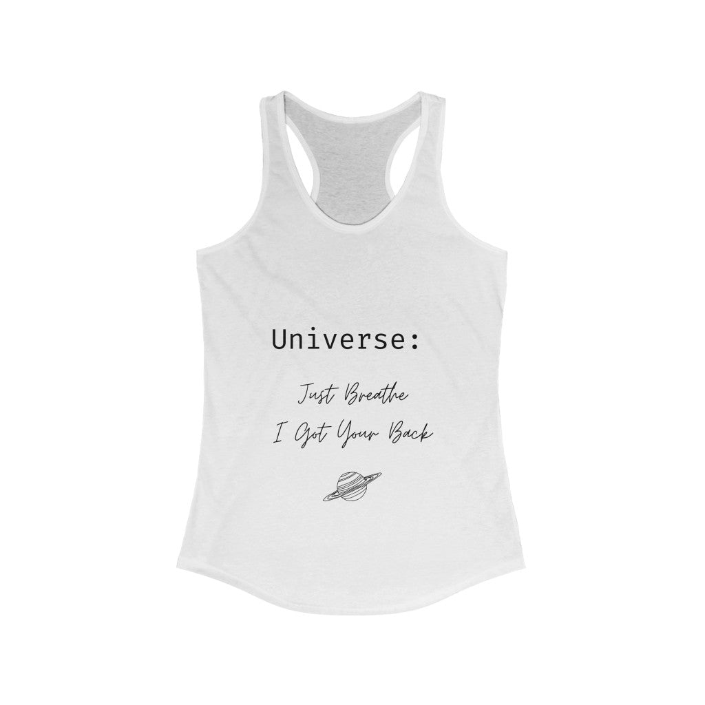 Universe: Just Breathe, I Got Your Back - Women's Ideal Racerback Tank